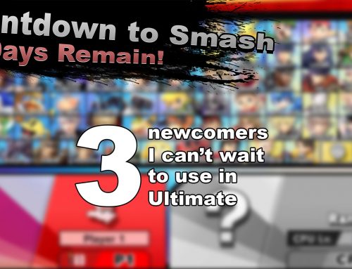 Countdown to Smash – Three newcomers I can’t wait to use